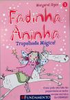 Fadinha Aninha: Trapalhada Mágica!