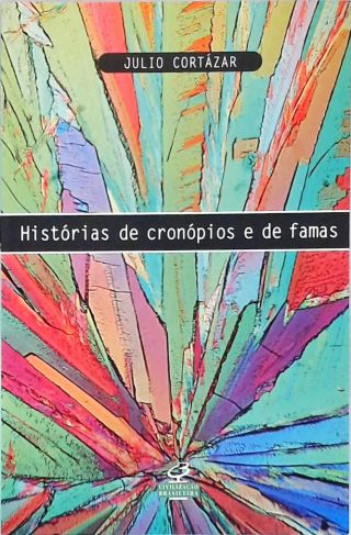 Histórias De Cronópios E De Famas