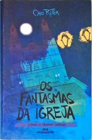 Os Fantasmas Da Igreja (Autografado)