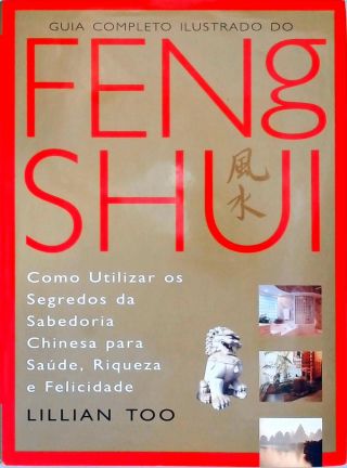 Guia Completo Ilustrado Do Feng Shui
