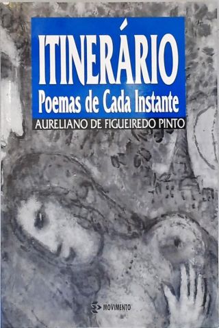 Itinerário: Poemas de Cada Instante