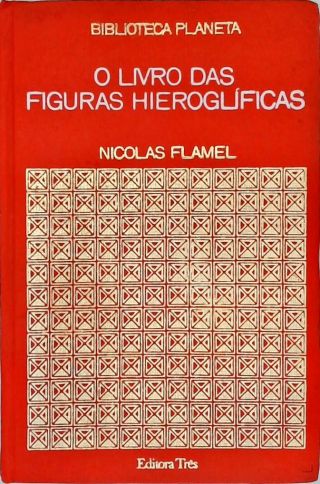 O Livro Das Figuras Hieroglíficas