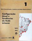 Configuração Atual e Tendências da Rede Urbana - Vol. 1