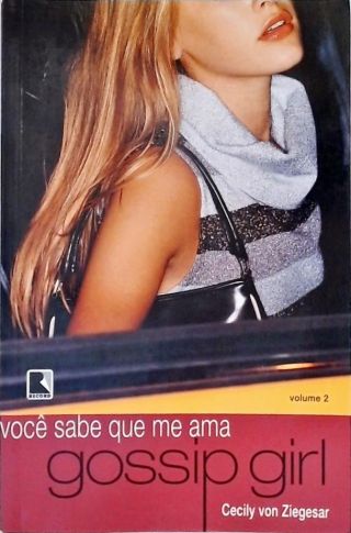 Gossip Girl: Você sabe que me ama