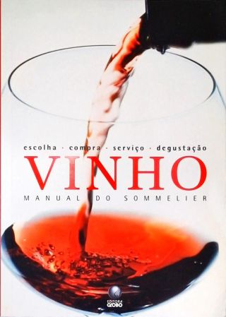 Vinho: Manual Do Sommelier