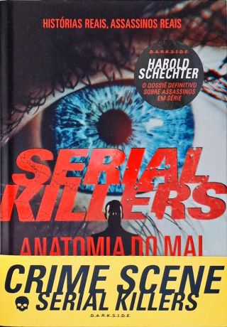 Serial Killers - Anatomia Do Mal