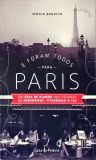 E foram todos para Paris