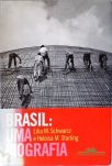 Brasil: Uma Biografia
