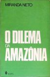 O Dilema Da Amazônia