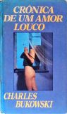 Crônica De Um Amor Louco