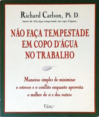 Não Faça Tempestade Em Copo Dágua No Trabalho