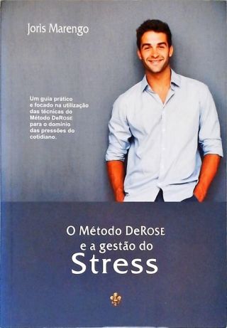 O Método DeRose e a Gestão do Estresse