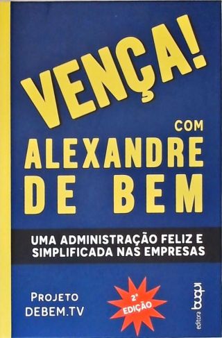 Vença! Com Alexandre De Bem