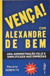Vença! Com Alexandre De Bem