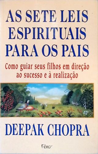 As Sete Leis Espirituais Para Os Pais