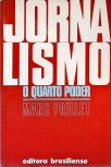 Jornalismo: O Quarto Poder