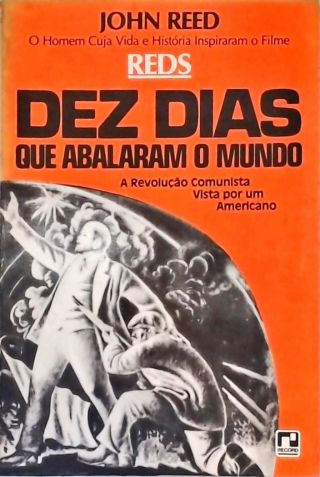Dez Dias Que Abalaram O Mundo