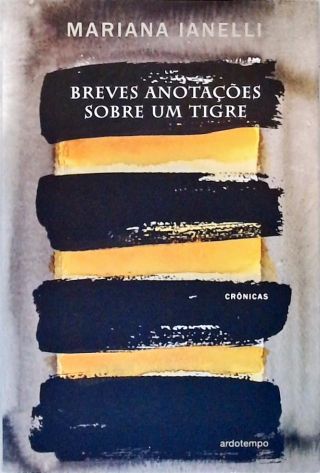 Breves Anotações Sobre Um Tigre