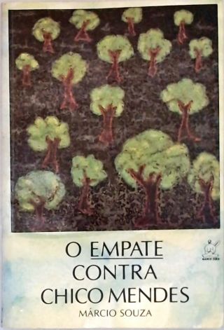 O Empate Contra Chico Mendes