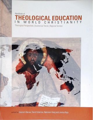 Handbook of Theological Education in Wolrd Christianity
