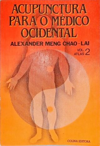 Acupunctura Para o Médico Ocidental