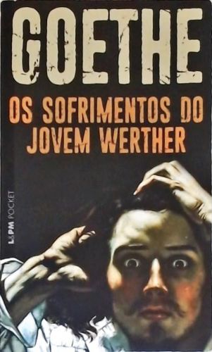 Os Sofrimentos Do Jovem Werther