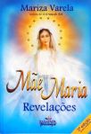 Mãe Maria: Revelações