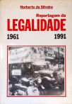 Reportagem Da Legalidade (1961-1991)