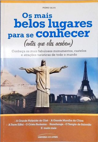 Os Mais Belos Lugares para se Conhecer (Antes que eles acabem)