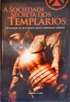 A Sociedade Secreta Dos Templários