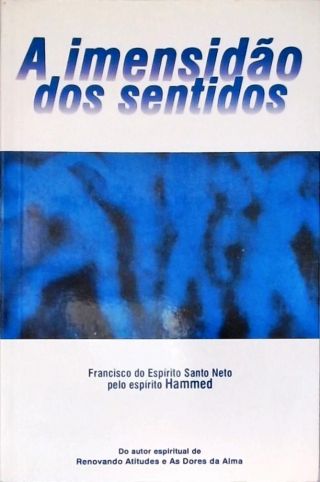A Imensidão Dos Sentidos
