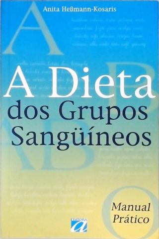 A Dieta Dos Grupos Sangüíneos