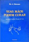 Suas Mãos Podem Curar