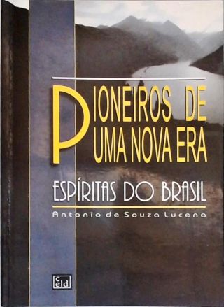 Pioneiros De Uma Nova Era