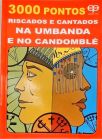 3000 Pontos Riscados e Cantados na Umbanda e Candomblé