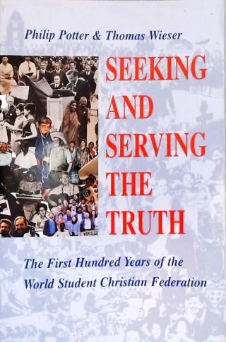 Seeking and ServingThe Truth