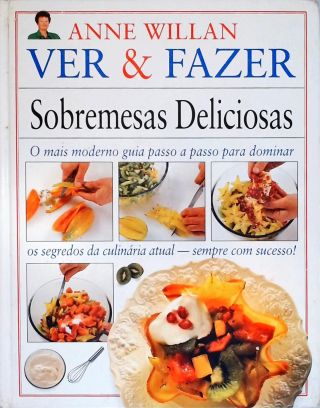 Ver E Fazer: Sobremesas Deliciosas