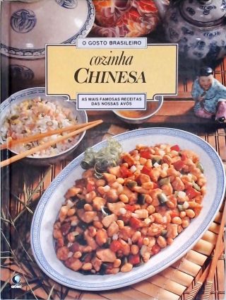 As Melhores Receitas Da Cozinha Chinesa