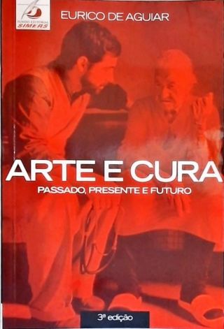 Arte E Cura - Passado, Presente E Futuro