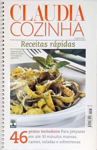 Claudia Cozinha Especial: Receitas Rápidas