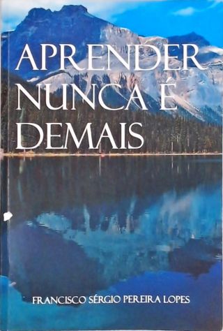 Aprender Nunca É Demais