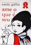 Ame O Que é Seu