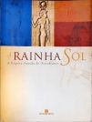 A Rainha Sol - A Esposa Amada De Tutankhamon