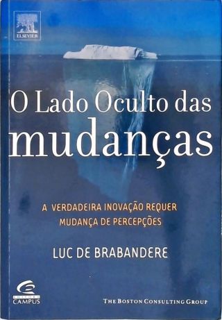O Lado Oculto das Mudanças