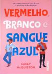 Vermelho, Branco E Sangue Azul