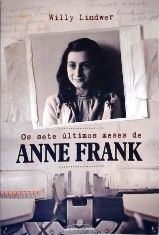 Os Sete Últimos Meses De Anne Frank