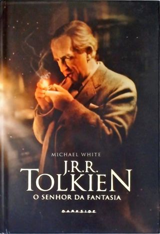 J. R. R. Tolkien: O Senhor Da Fantasia