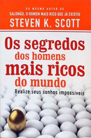 Os Segredos Dos Homens Mais Ricos Do Mundo