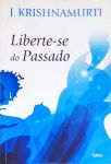 Liberte-se Do Passado