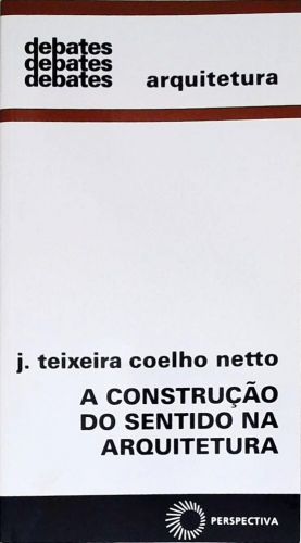 A Construção Do Sentido Na Arquitetura